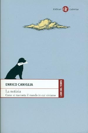 La notizia. Come si racconta il mondo in cui viviamo