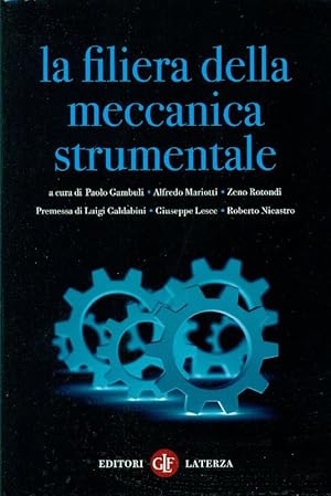 Immagine del venditore per La filiera della meccanica strumentale venduto da Studio Bibliografico Marini