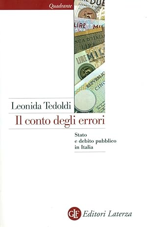 Il conto degli errori. Stato e debito pubblico in Italia dagli anni Settanta al Duemila