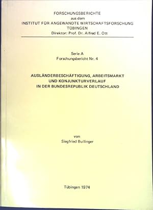 Bild des Verkufers fr Auslnderbeschftigung, Arbeitsmarkt und Konjunkturverlauf in der Bundesrepublik Deutschland Forschungsberichte aus dem Institut fr angewandte Wirtschaftsforschung; Serie A; Forschungsbericht Nr.4 zum Verkauf von books4less (Versandantiquariat Petra Gros GmbH & Co. KG)