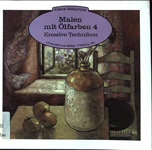 Seller image for Malen mit lfarben; Teil: 4., Kreative Techniken. for sale by books4less (Versandantiquariat Petra Gros GmbH & Co. KG)