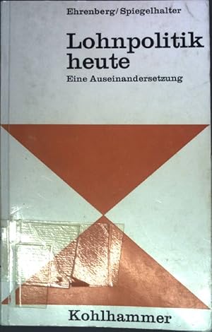 Imagen del vendedor de Lohnpolitik heute - eine Auseinandersetzung a la venta por books4less (Versandantiquariat Petra Gros GmbH & Co. KG)