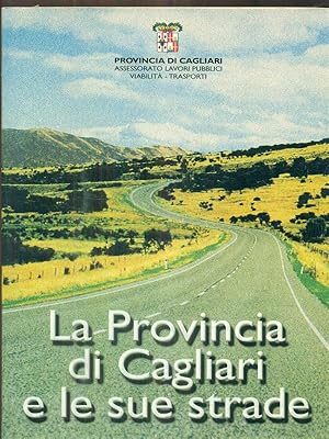 La provincia di Cagliari e le sue strade