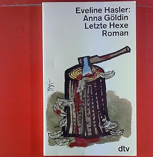 Imagen del vendedor de Anna Gldin. Letzte Hexe. Roman. a la venta por biblion2