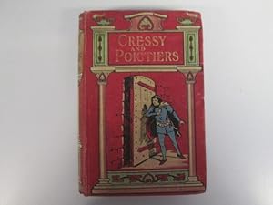 Image du vendeur pour Cressy & Poictiers : The Story Of The Black Prince'S Page mis en vente par Goldstone Rare Books