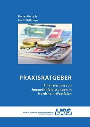 Bild des Verkufers fr Praxisratgeber - Finanzierung von Jugendhilfeleistungen im NRW zum Verkauf von AHA-BUCH GmbH