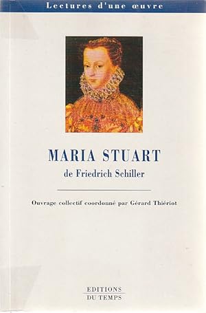 Bild des Verkufers fr Maria Stuart de Friedrich Schiller, zum Verkauf von L'Odeur du Book