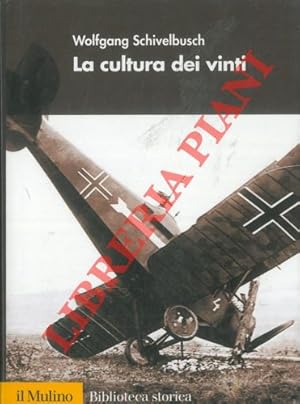 Bild des Verkufers fr La cultura dei vinti. zum Verkauf von Libreria Piani