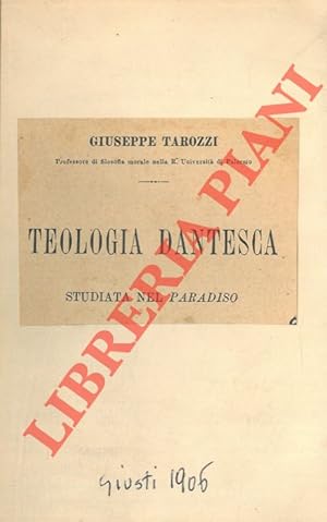 Teologia dantesca. Studiata nel paradiso.