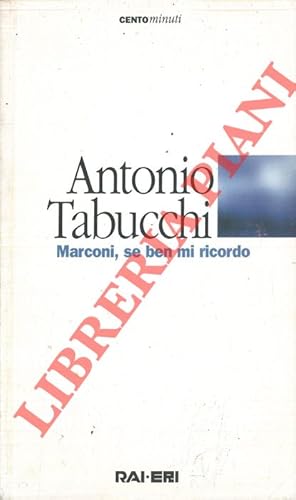 Marconi, se ben mi ricordo. Una pièce radiofonica.