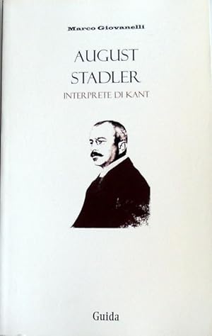 AUGUST STADLER INTERPRETE DI KANT