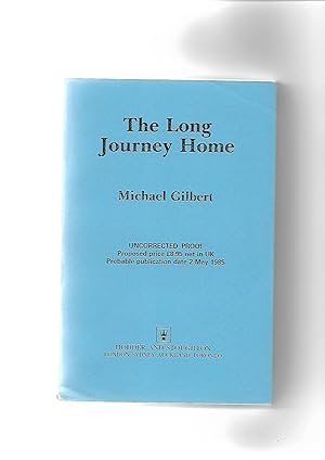 Seller image for The Long Journey Home ------------- UNCORRECTED BOOK PROOF for sale by SAVERY BOOKS