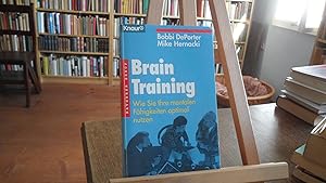 Imagen del vendedor de Brain Training. Wie Sie Ihre mentalen Fhigkeiten optimal nutzen. a la venta por Antiquariat Floeder