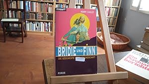 Imagen del vendedor de Bridie und Finn. Die Geschichte einer Freundschaft. Roman. a la venta por Antiquariat Floeder