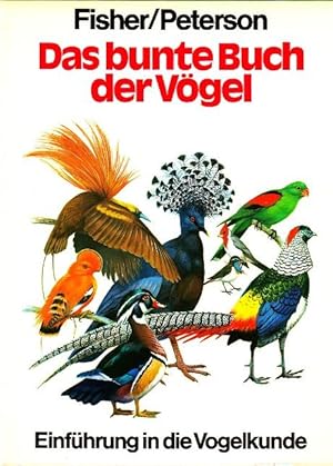 Imagen del vendedor de Das bunte Buch der Vgel. Einfhrung in die Vogelkunde. a la venta por Buchversand Joachim Neumann