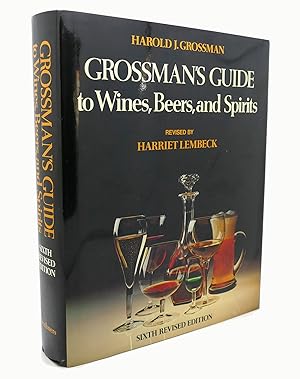 GROSSMAN'S GUIDE TO WINES, BEERS, AND SPIRITS Signed 1st