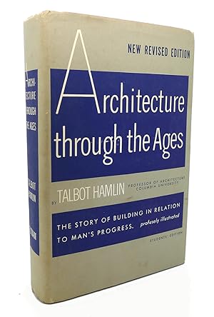 Seller image for ARCHITECTURE THROUGH THE AGES for sale by Rare Book Cellar