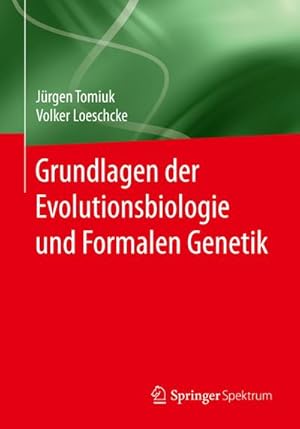 Seller image for Grundlagen der Evolutionsbiologie und Formalen Genetik for sale by BuchWeltWeit Ludwig Meier e.K.