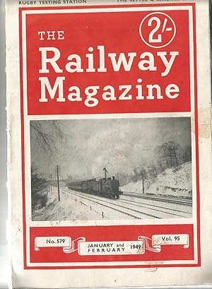 The Railway Magazine January and February 1949. No 579,Vol 95.