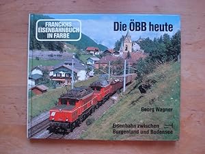 Die ÖBB heute - Eisenbahn zwischen Burgenland und Bodensee