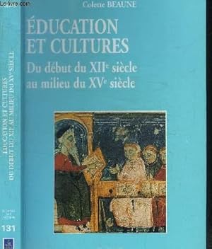 Bild des Verkufers fr EDUCATION ET CULTURES - DU DEBUT DU XIIe SIECLE AU MILIEU DU XVe SIECLE / COLLECTION REGARDS SUR L'HISTOIRE N131 zum Verkauf von Le-Livre