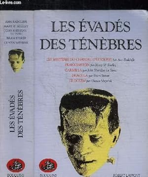 Seller image for LES EVADES DES TENEBRES -Les mystres du Chteau d'Udolphe par Ann Radcliffe, traduit de l'anglais par V. de Chastenay, notices de Francis Lacassin - Frankenstein ou le promethe moderne par Mary W. Shelley, traduit de l'anglais par Joe Ceurvorst, . for sale by Le-Livre