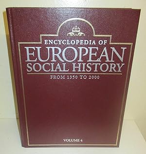 Immagine del venditore per Encyclopedia of European Social History from 1350 to 2000, Volume 4 venduto da The Book Junction