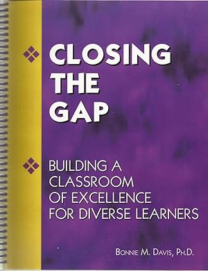 Closing The Gap: Building a Classroom of Excellence for Diverse Learners