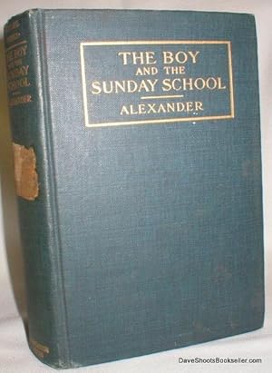 The Boy and the Sunday School (Boy Life Series)