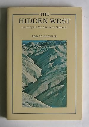 Seller image for The Hidden West: Journeys in the American Outback. for sale by Monkey House Books