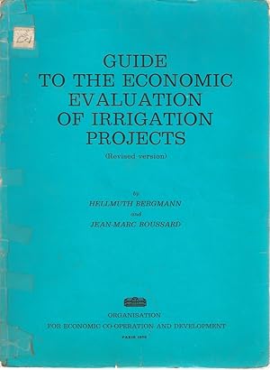 Image du vendeur pour Guide to the Economic Evaluation of Irrigation Projects (Revised version) mis en vente par Snookerybooks