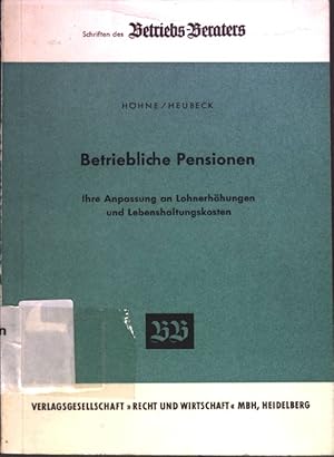 Bild des Verkufers fr Betriebliche Pensionen - Ihre Anpassung an Lohnerhhungen und Lebenshaltungskosten Schriften des Betriebs-Beraters; Heft 37 zum Verkauf von books4less (Versandantiquariat Petra Gros GmbH & Co. KG)