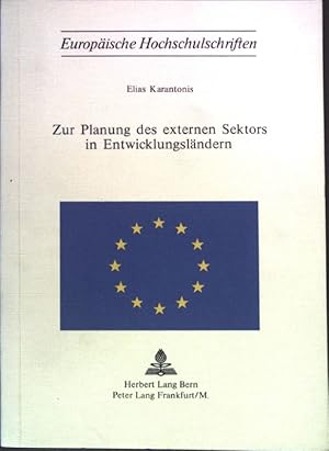 Imagen del vendedor de Zur Planung des externen Sektors in Entwicklungslndern. Europische Hochschulschriften / Reihe 5 / Volks- und Betriebswirtschaft ; Bd. 130 a la venta por books4less (Versandantiquariat Petra Gros GmbH & Co. KG)