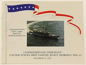 Commisioning Ceremony, United States Ship Samuel Eliot Morison, FFG-13 - Charlestown Navy Yard, B...