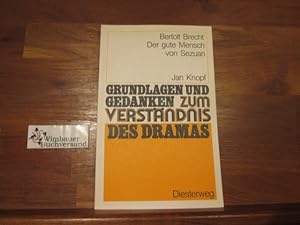 Seller image for Bertolt Brecht: Der gute Mensch von Sezuan. von / Grundlagen und Gedanken zum Verstndnis des Dramas for sale by Antiquariat im Kaiserviertel | Wimbauer Buchversand