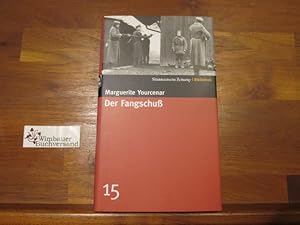 Image du vendeur pour Der Fangschu. Aus dem Franz. von Richard Moering / Sddeutsche Zeitung - Bibliothek ; [15] mis en vente par Antiquariat im Kaiserviertel | Wimbauer Buchversand