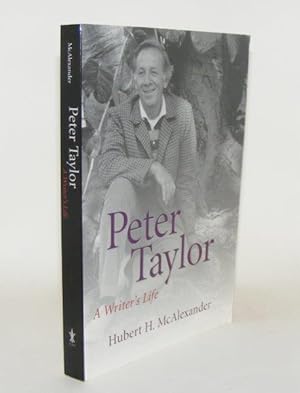 PETER TAYLOR A Writer's Life