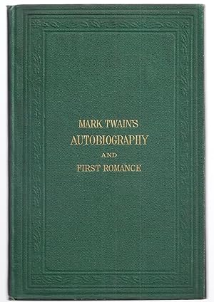 MARK TWAIN'S (BURLESQUE) AUTOBIOGRAPHY AND FIRST ROMANCE