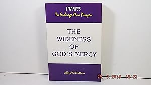 Image du vendeur pour The Wideness of God's Mercy: Litanies to Enlarge Our Prayer mis en vente par Gene The Book Peddler