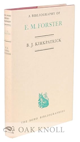 Seller image for BIBLIOGRAPHY OF E.M. FORSTER for sale by Oak Knoll Books, ABAA, ILAB