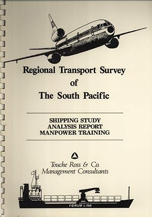 Seller image for Regional Transport Survey of the South Pacific: Shipping Study, Analysis Report, Manpower Training for sale by Masalai Press