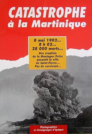 Seller image for Catastrophe � la Martinique for sale by Librairie La for�t des Livres