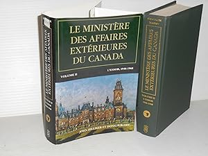 Imagen del vendedor de Le Ministre des Affaires Exterieures du Canada. Volume II : L'essor, 1946-1968 a la venta por La Bouquinerie � D�d�
