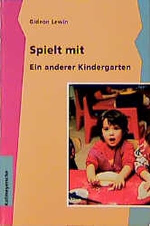 Immagine del venditore per Spielt mit: Ein anderer Kindergarten venduto da getbooks GmbH