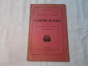 Mémoire de Monseigneur Taché sur la Question des Ecoles en Réponse au Rapport du Comité de l'Hono...