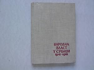 Imagen del vendedor de Narodna vlast u Srbiji, 1941-1961. a la venta por Antiquariat Bookfarm