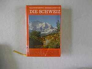 Die Schweiz. Illustriertes Reisehandbuch.