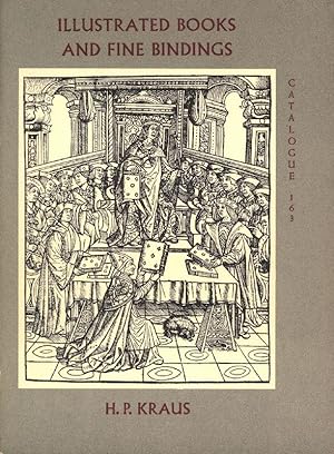 Bild des Verkäufers für Illustrated Books and Fine Bindings. Catalogue 163 H. P. Kraus zum Verkauf von Stader Kunst-Buch-Kabinett ILAB