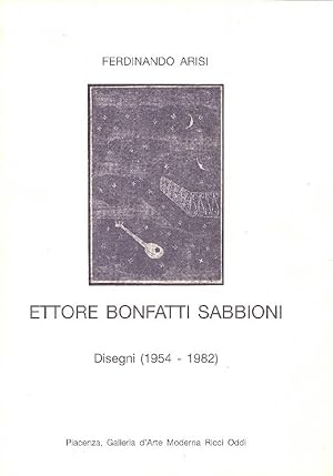 Bild des Verkufers fr Ettore Bonfatti Sabbioni. Disegni (1954-1982) zum Verkauf von Studio Bibliografico Marini