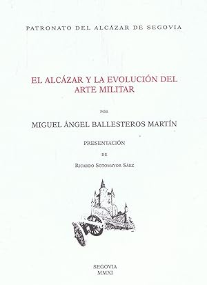 Seller image for EL ALCZAR Y LA EVOLUCIN DEL ARTE MILITAR for sale by Librera Torren de Rueda